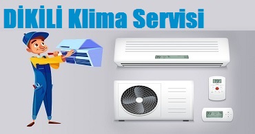 Dikili Klima Servisi
