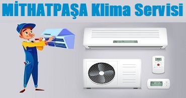 Mithatpaşa Klima Servisi