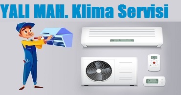 Yalı Mahallesi Klima Servisi